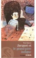 Jacquot Et Le Grand Pere Indig