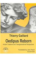 Oedipus Reborn, Ancient Traditions and Transgenerational Perspectives