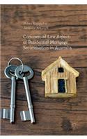 Commercial Law Aspects of Residential Mortgage Securitisation in Australia