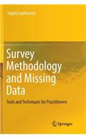 Survey Methodology and Missing Data: Tools and Techniques for Practitioners