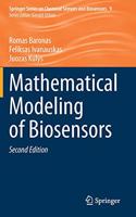 Mathematical Modeling of Biosensors: (9 Springer Series on Chemical Sensors and Biosensors)
