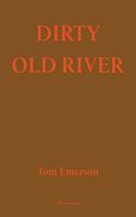 Dirty Old River