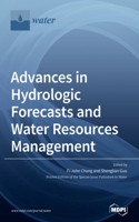 Advances in Hydrologic Forecasts and Water Resources Management