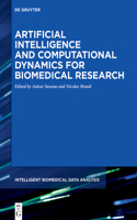 Artificial Intelligence and Computational Dynamics for Biomedical Research: (8 Intelligent Biomedical Data Analysis)