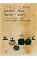 Westostlicher Bruckenschlag
