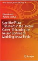 Cognitive Phase Transitions in the Cerebral Cortex