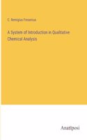 System of Introduction in Qualitative Chemical Analysis