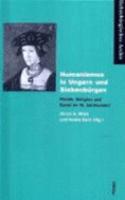 Humanismus in Ungarn Und Siebenburgen