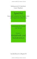Spielart - Kinasthetik Und Konstruktion