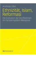 Ethnizität, Islam, Reformasi
