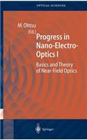 Progress in Nano-Electro-Optics 1