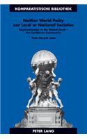 Neither World Polity nor Local or National Societies