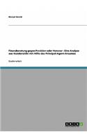 Finanzberatung gegen Provision oder Honorar. Eine Analyse aus Kundensicht mit Hilfe des Principal-Agent-Ansatzes