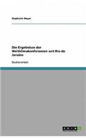 Die Ergebnisse der Weltklimakonferenzen seit Rio de Janeiro