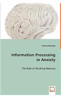 Information Processing in Anxiety