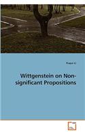 Wittgenstein on Non-significant Propositions