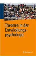 Theorien in Der Entwicklungspsychologie