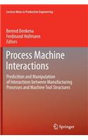 Process Machine Interactions