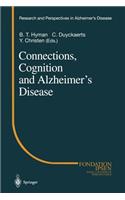 Connections, Cognition and Alzheimer's Disease
