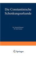 Die Constantinische Schenkungsurkunde