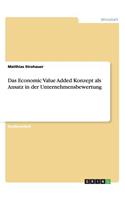 Economic Value Added Konzept als Ansatz in der Unternehmensbewertung