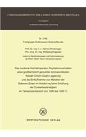 Das trockene Hochtemperatur-Oxydationsverhalten einer großtechnisch genutzten korrosionsfesten Kobalt-Chrom-Eisen-Legierung und die Einflußnahme von Metallen der Seltenen Erden im Hinblick auf eine Erhöhung der Zunderbeständigkeit im Temperaturbere: (Fachgruppe Hüttenwesen/Werkstoffkunde)