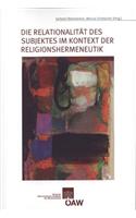Die Relationalitat Des Subjektes Im Kontext Der Religionshermeneutik