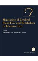 Monitoring of Cerebral Blood Flow and Metabolism in Intensive Care