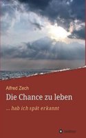 Die Chance Zu Leben...