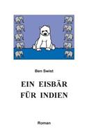 Ein Eisbar Fur Indien: (German)
