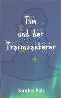Tim und der Traumzauberer