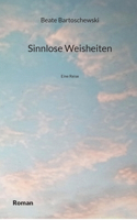 Sinnlose Weisheiten