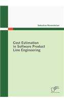 Cost Estimation in Software Product Line Engineering