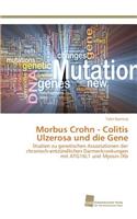 Morbus Crohn - Colitis Ulzerosa und die Gene