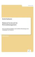 Balanced Scorecard im Personalmanagement: Eine personalwirtschaftliche und rechtliche Betrachtung sowie Anregungen zur Evaluation(German)