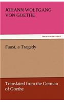 Faust, a Tragedy: (English)
