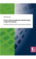 Factors Influencing Business Relationships in Agri-Food Chains