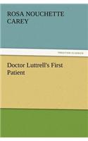 Doctor Luttrell's First Patient