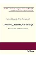 Sprache(n), Identität, Gesellschaft. Eine Festschrift für Christine Bierbach