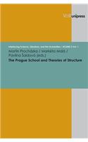 The Prague School and Theories of Structure