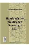 Handbuch Der Praktischen Genealogie