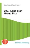 2007 Lone Star Grand Prix