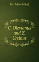 C. Olevianus und Z. Ursinus