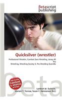 Quicksilver (Wrestler): (English)
