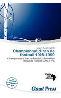Championnat D'Iran de Football 1998-1999: (French)