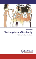 Labyrinths of Patriarchy