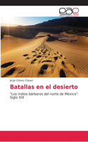 Batallas en el desierto