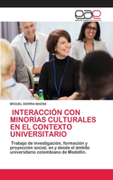 Interacción Con Minorías Culturales En El Contexto Universitario