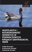 Wspólnota I Ró&#379;norodno&#346;&#262; Wodnych W Podmoczonych Krajach Santragachi, Indie