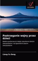Postrzeganie wojny przez dzieci
